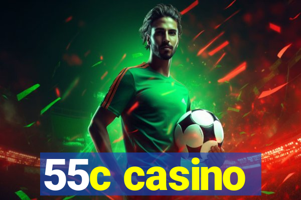 55c casino